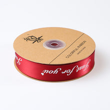 Load image into Gallery viewer, 2pcs Christmas Packing Materials 2.5cm * 45M Just for You Polyester Belt Cake Gift Bow