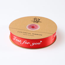 Load image into Gallery viewer, 2pcs Christmas Packing Materials 2.5cm * 45M Just for You Polyester Belt Cake Gift Bow
